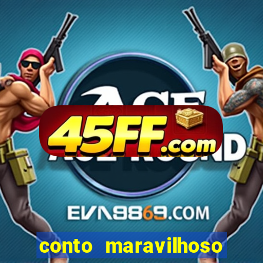 conto maravilhoso curto textos